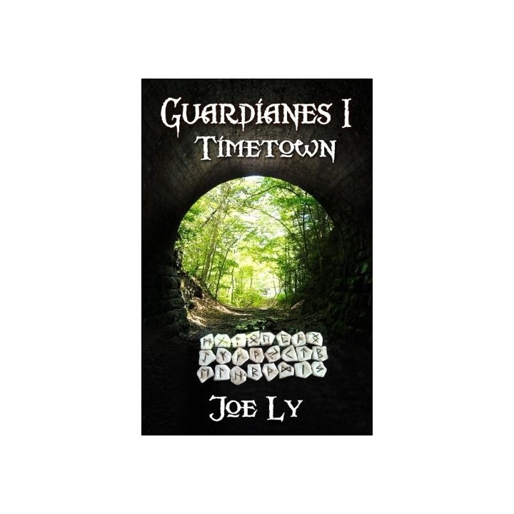 Guardianes I Timetown (Volume 1) (Spanish Edition)